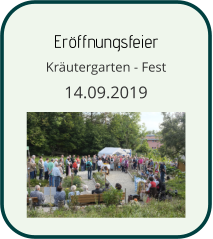 Eröffnungsfeier Kräutergarten - Fest 14.09.2019