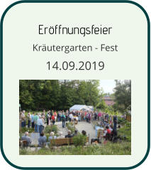 Eröffnungsfeier Kräutergarten - Fest 14.09.2019
